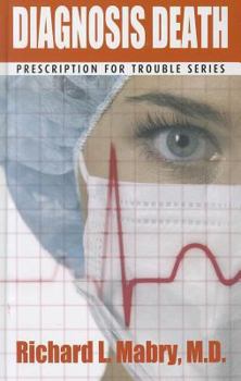 Hardcover Diagnosis Death: Medical Suspense with Heart [Large Print] Book