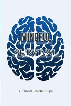 Paperback Mindful Survival Book