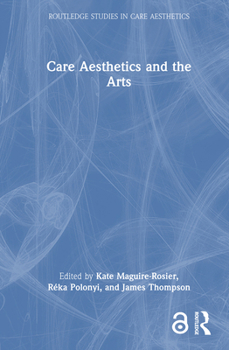 Hardcover Care Aesthetics and the Arts Book