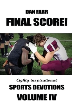 Paperback Final Score! Sports Devotions Volume IV Book