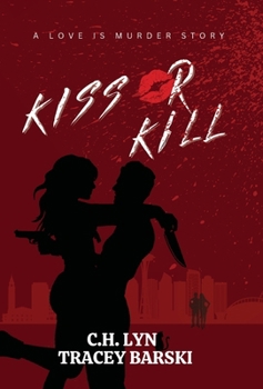 Hardcover Kiss Or Kill Book