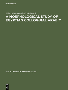 Hardcover A Morphological Study of Egyptian Colloquial Arabic Book