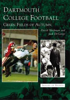 Paperback Dartmouth College Football: Green Fields of Autumn Book