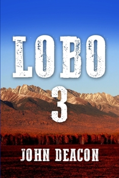 Lobo 3 (The Lobo Trilogy) B0CN4KVTMD Book Cover