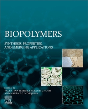 Paperback Biopolymers: Synthesis, Properties, and Emerging Applications Book