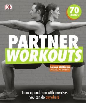 Paperback Partner Workouts: Team Up and Train with Exercises You Can Do Anywhere Book