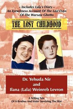 Paperback The Lost Childhood: A Telling Tale of a Brother and Sister Surviving the War Book