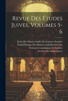 Paperback Revue Des Études Juives, Volumes 5-6 [French] Book
