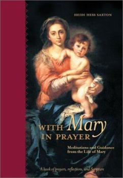 Paperback With Mary in Prayer: Meditations and Guidance from the Life of Mary Book