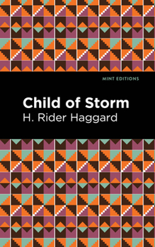 Child of Storm - Book #6 of the Allan Quatermain, Ayesha, and Umslopogaas