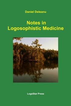 Paperback Notes in Logosophistic Medicine Book