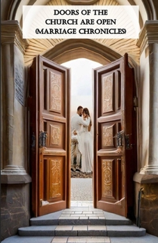 Paperback Doors Of The Church Are Open (Marriage Chronicles) Book