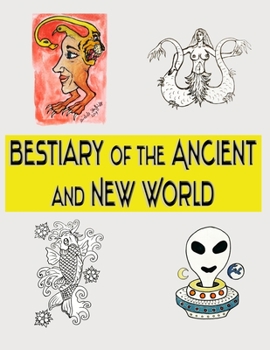 Paperback Bestiary of the Ancient and New World Book