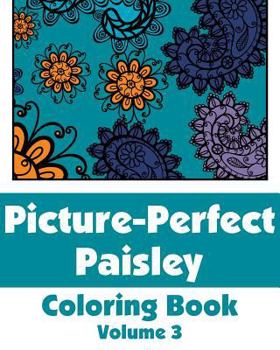 Paperback Picture-Perfect Paisley Coloring Book (Volume 3) Book