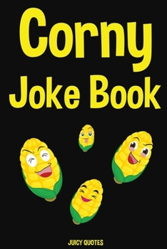 Paperback Corny Joke Book: Really Corny Jokes and Puns for Kids and Adults Book