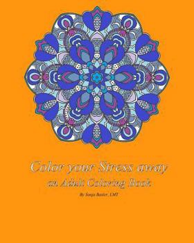 Paperback Color your Stress away: adult coloring book