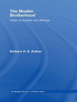 Hardcover The Muslim Brotherhood: Hasan al-Hudaybi and ideology Book