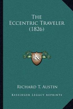 Paperback The Eccentric Traveler (1826) Book