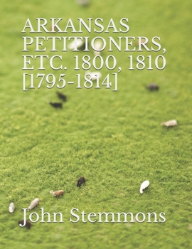 Paperback Arkansas Petitioners, Etc. 1800, 1810 [1795-1814] Book
