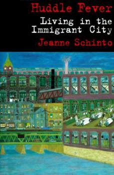 Hardcover Huddle Fever: Living in the Immigrant City Book