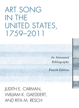 Hardcover Art Song in the United States, 1759-2011: An Annotated Bibliography Book