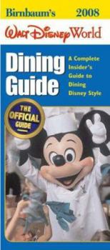 Paperback Birnbaum's Walt Disney World Dining Guide 2008 (Birnbaum Guides) Book