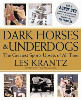Hardcover Dark Horses & Underdogs: The Greatest Sports Upsets of All Time [With DVD] Book