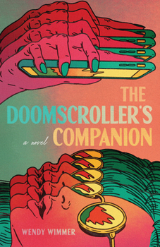 Paperback The Doomscroller's Companion: Doomscroller's Companion Book