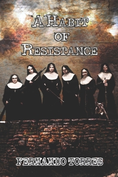 Paperback A Habit of Resistance Book