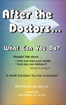 Paperback After the Doctors...What Can You Do? Book