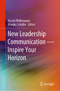 Hardcover New Leadership Communication--Inspire Your Horizon Book