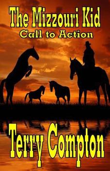 Paperback The Mizzouri Kid Call To Action Book