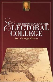 Paperback The Importance of the Electoral College Book