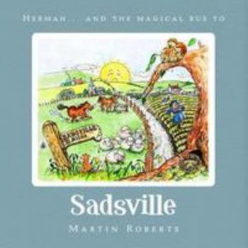 Paperback Herman and the Magical Bus to...SADSVILLE (The Villes) Book