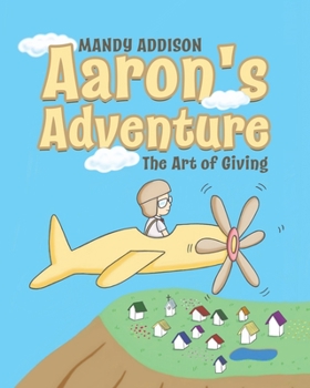 Paperback Aaron's Adventure: The Art of Giving Book