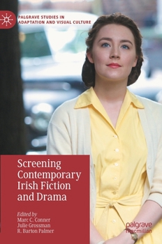 Hardcover Screening Contemporary Irish Fiction and Drama Book