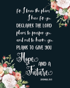 Christian Planner: For I Know The Plans I Have For You Jeremiah 29:11. Weekly and Monthly Planner, Calendar Agenda with Grid Overview, To Do List & Bible Verse in Weekly Spreads