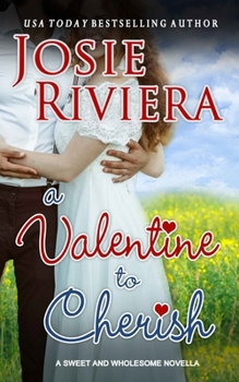 Paperback A Valentine To Cherish: A Sweet and Wholesome Christian Novella Book