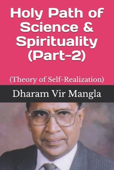 Paperback Holy Path of Science & Spirituality (Part-2): (Theory of Self-Realization) Book