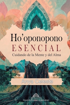 Paperback Ho'oponopono Esencial: Cuidando de la Mente y del Alma [Spanish] Book