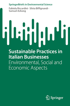 Paperback Sustainable Practices in Italian Businesses: Environmental, Social and Economic Aspects Book