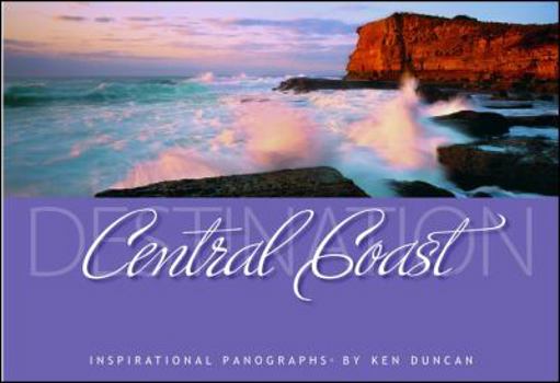 Hardcover Destination Central Coast: Magnificent Panoramic Views Book