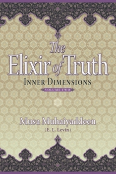 Paperback The Elixir of Truth: Inner Dimensions Book