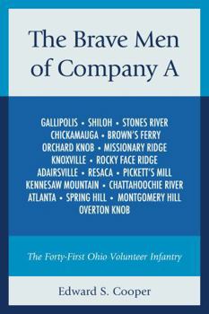 Hardcover The Brave Men of Company A: The Forty-First Ohio Volunteer Infantry Book