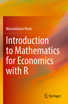 Paperback Introduction to Mathematics for Economics with R Book