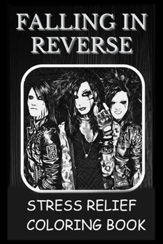 Paperback Stress Relief Coloring Book: Colouring Falling in Reverse Book