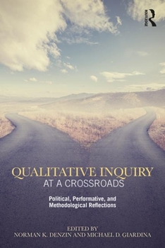 Paperback Qualitative Inquiry at a Crossroads: Political, Performative, and Methodological Reflections Book