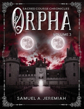 Paperback Orpha: Volume 3, ARYNON (Sacred Course Chronicles) Book