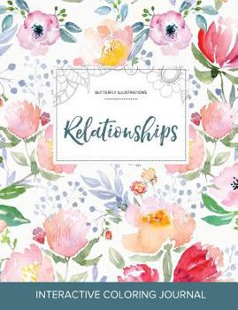 Adult Coloring Journal: Relationships (Butterfly Illustrations, Purple Mist)