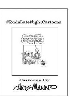 Paperback #RudeLateNightCartoons: Politically Incorrect Comics Book